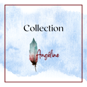Collection Angéline